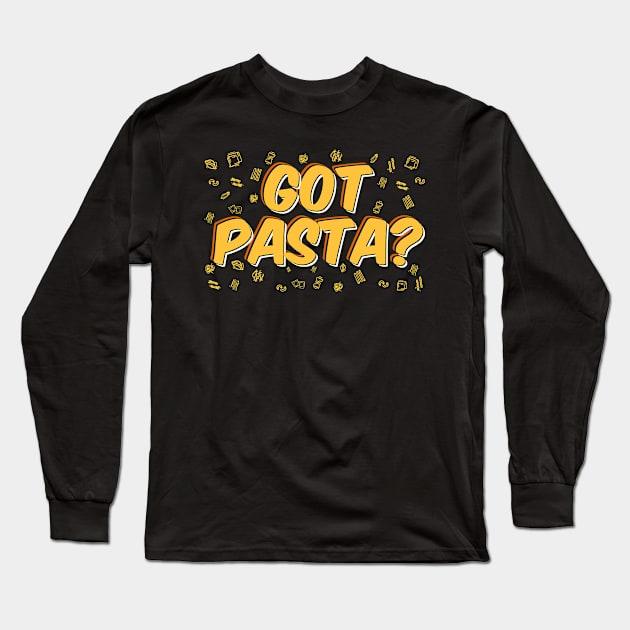 Pasta Food Lover Phrase Gift Idea Long Sleeve T-Shirt by PlimPlom